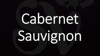 How to Pronounce Cabernet Sauvignon [upl. by Bohman]