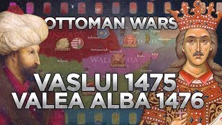 Battles of Vaslui 1475 and Valea Alba 1476  Ottoman Wars DOCUMENTARY [upl. by Erodeht]