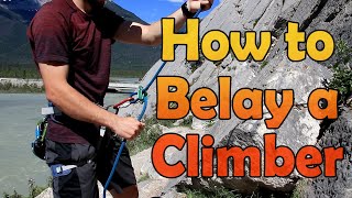 How to Belay a Climber Rock Climbing Basics TopRope [upl. by Lyrrad]