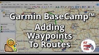 Garmin BaseCamp™ Adding Waypoints to Routes [upl. by Greenland]