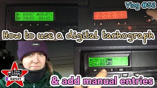 Vlog 52  How to use a digital tachograph amp add manual entries [upl. by Nnayelsel]