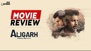 Aligarh  Movie Review  Anupama Chopra [upl. by Daj]