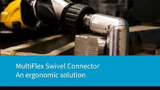 MultiFlex Swivel Connector an ergonomic solution [upl. by Nilauqcaj]