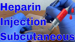 How to give a Heparin Subcutaneous Injection [upl. by Killoran666]