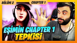 EŞİMİN CHAPTER 1 TEPKİSİ  Fortnite Battle Royale [upl. by Eadrahs]