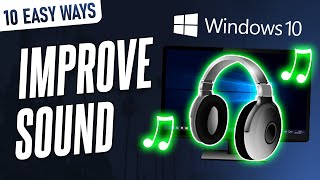 10 EASY Ways to Improve AudioSound Quality on Windows 10 PC [upl. by Yrtnej106]