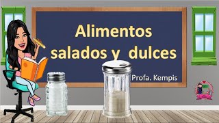 Alimentos salados o alimentos dulces [upl. by Ellehsat]