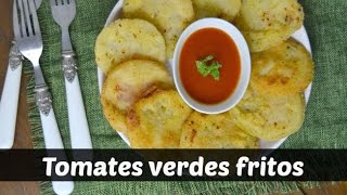 Tomates verdes fritos Receta [upl. by Eceined]