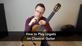 Lesson How to Play Legato on Classical Guitar [upl. by Samot]