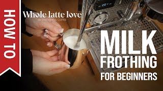 How To Milk Frothing for Beginners 5 Tips [upl. by Ymassej]