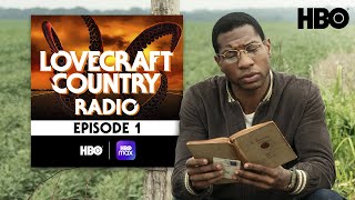 Lovecraft Country Radio Sundown  Episode 1  HBO [upl. by Alford31]