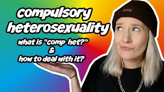 compulsory heterosexuality explained [upl. by Mundt]