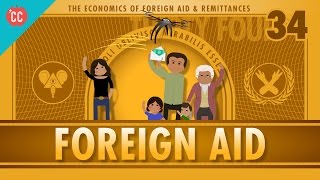 Foreign Aid and Remittance Crash Course Economics 34 [upl. by Nyleak444]