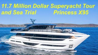 117 Million Superyacht Tour amp Sea Trial  Princess X95 [upl. by Luba]