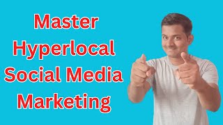 Hyperlocal Social Media Marketing Dominate Locally In 2023 [upl. by Bennion]