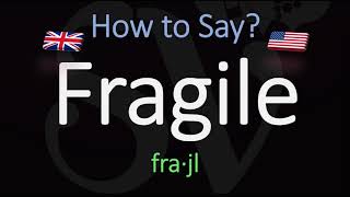 How to Pronounce Fragile American amp English Pronunciation Difference [upl. by Florina]