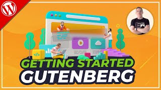 Gutenberg WordPress Tutorial  Beginners Guide [upl. by Suciram]