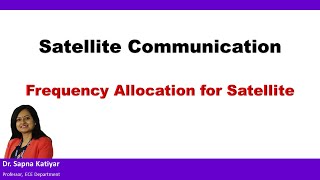 Satellite Communication  Frequency Allocation for Satellite [upl. by Yelrahc]