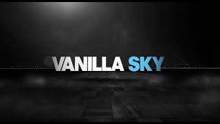 Vanilla Sky Music Video  Trailer [upl. by Hennahane300]