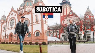 Northern SERBIA is So DIFFERENT Exploring the INSANE SUBOTICA Vojvodina Must VISIT 2021 [upl. by Skippy]