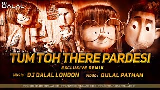 Tum To Thehre Pardesi Anthem  Club Remix  Dj Dalal London  Altaf Raja  Romantic Hits [upl. by Behlau]