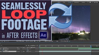 Seamlessly Loop Footage  After Effects Tutorial [upl. by Eanert]