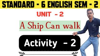 Std 6 English Sem 2 Unit 2 Activity 2 [upl. by Eiramlehcar937]