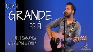 CUÁN GRANDE ES ÉL  Jafet Samayoa En Vivo [upl. by Ielarol453]