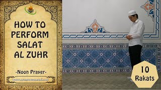 How to Perform Salat al Zuhr Noon Prayer [upl. by Arytas]