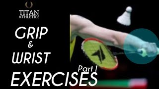 Badminton  Grip amp Wrist Exercises part 1 [upl. by Adnerol471]