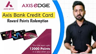 How to Redeem Axis Bank Credit Card Reward Points online  Axis eDGE Reward Points [upl. by Mcdonald]