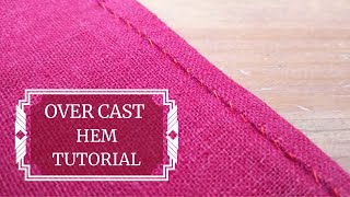 Slant Hemming Stitch TUTORIAL  HOW TO do an Overcast HEM [upl. by Ajani]