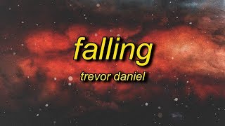 Trevor Daniel  Falling Lyrics [upl. by Burrell]