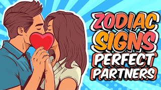 Zodiac Signs and Their Perfect Partners [upl. by Airdni]