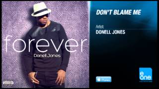 Donell Jones quotDont Blame Mequot [upl. by Htinek]