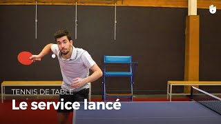 Apprendre le service lancé avec Tristan Flore  Tennis de Table [upl. by Andy]