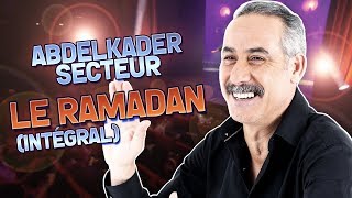 ABDELKADER SECTEUR  LE RAMADAN  KADER AOUN PROD عبدالقادر سيكتور  مقطع  رمضان  كامل [upl. by Karab542]