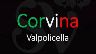 Corvina Wine Grape Information amp Italian Pronunciaion [upl. by Bradney427]