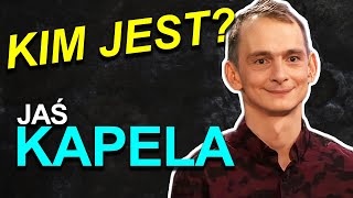 KIM JEST JAŚ KAPELA [upl. by Gibson]