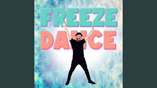 Freeze Dance [upl. by Enos]