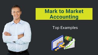 Mark to Market Accounting  Top Examples  Journal Entries [upl. by Saied]