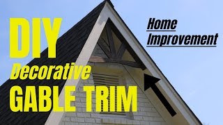 DIY Decorative Gable Trim  Home Improvement [upl. by Stephanus]