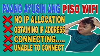 PISO WIFI PROBLEM No IP allocationConnectingObtaining IP Address [upl. by Maeve168]