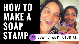 How To Make A Soap Stamp [upl. by Giles338]