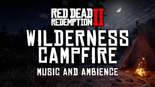 Relaxing Wilderness Campfire  Red Dead Redemption 2 Music amp Ambience [upl. by Birchard]