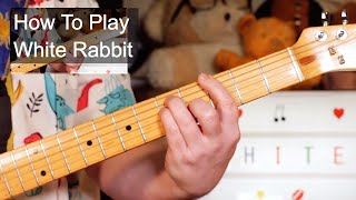 White Rabbit Jefferson Airplane Guitar Lesson [upl. by Randa]