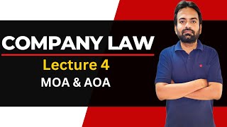 Company law  Lecture4 MOA and AOA [upl. by Ileane]