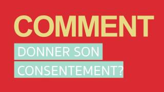 Comprendre le consentement [upl. by Dabney]