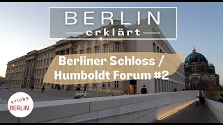 4K Das neue Berliner Schloss und Humboldt Forum 2  die Gestaltung des Umfelds  Berlin Tour [upl. by Karena]