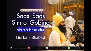 Saas Saas Simro Gobind  ਸਾਸਿ ਸਾਸਿ ਸਿਮਰਹੁ ਗੋਬਿੰਦ  Shabad Kirtan  NKJ UK [upl. by Adnalro]